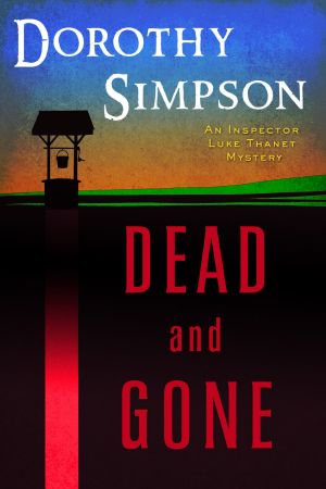 [Inspector Thanet 15] • Dead and Gone